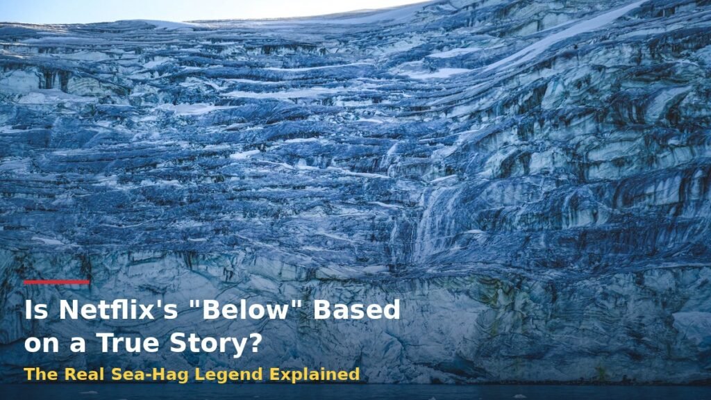 Icebergs floating in dark Arctic water — is Netflix's Below based on a true story?